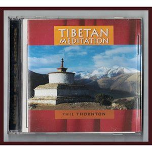 rare Tibetan Meditation by Phil Thornton CD - 2003 New World Music